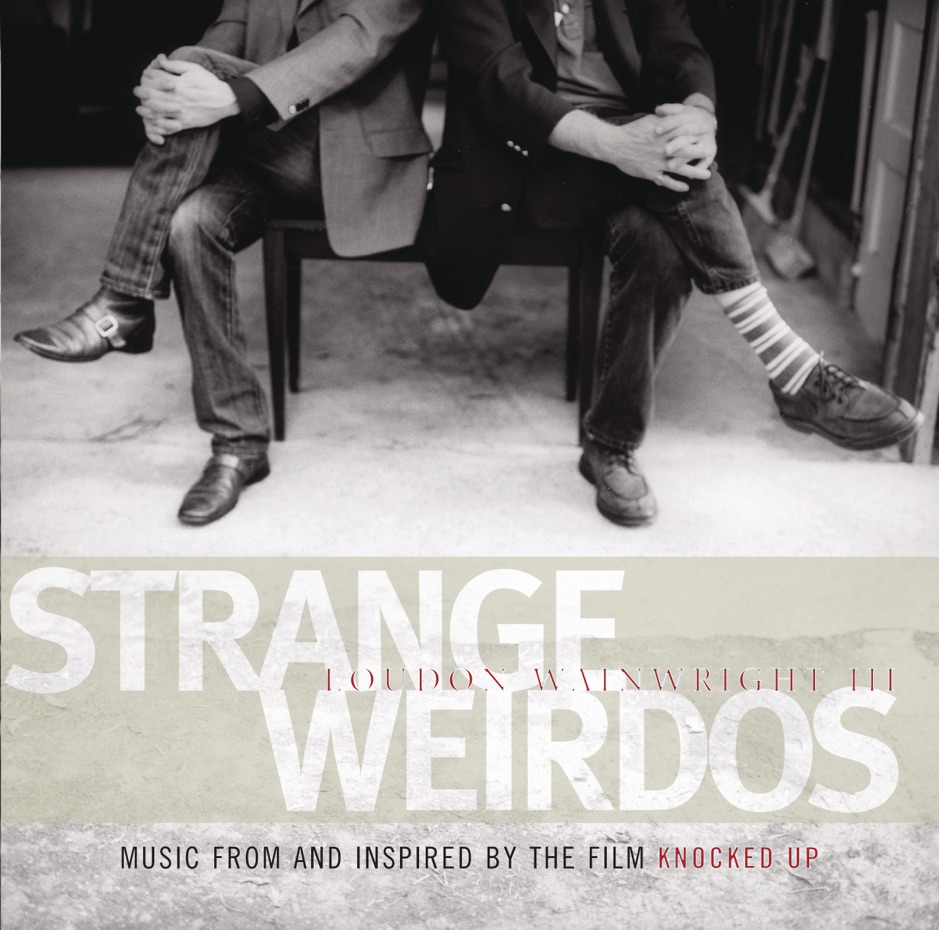 Loudon Wainwright III - Strange Weirdos